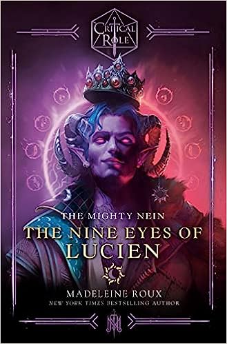 Critical Role: The Mighty Nein--The Nine Eyes of Lucien - MPHOnline.com