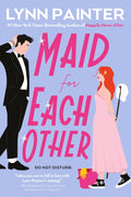A millionaire and a house cleaner are a match 'maid' in heaven in MAID FOR EACH OTHER, a sparkling romantic comedy by Lynn Painter. Now at MPHOnline.com.