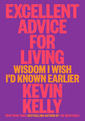 Excellent Advice for Living: Wisdom I Wish I'd Known Earlier - MPHOnline.com