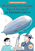 Who HQ Graphic Novel: What Ended the Golden Age of Airships? The Hindenburg Disaster - MPHOnline.com