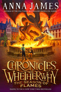 A travelling circus, magical creatures, and a journey to the edge of the world await in CHRONICLES OF WHETHERWHY: THE SEASON OF FLAMES, the thrilling follow-up to Anna James's bestselling CHRONICLES OF WHETHERWHY: THE AGE OF ENCHANTMENT. Now at MPHOnline.com.