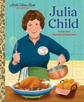 Julia Child (A Little Golden Book Biography) - MPHOnline.com