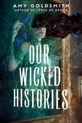 Our Wicked Histories - MPHOnline.com