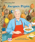 Jacques Pepin (A Little Golden Book Biography) - MPHOnline.com