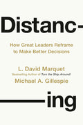 Blending science, stories, and practical tools, DISTANCING by L. David Marquet and Michael A. Gillespie equips us to rise above ego and emotion, cut through bias, and make choices we’ll be proud of—in leadership, in life, and for the long term. Now at MPHOnline.com.