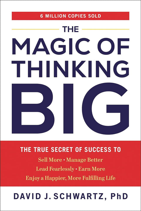 The Magic of Thinking Big: The True Secret of Success - MPHOnline.com