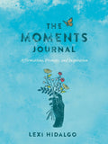 The Moments Journal: Affirmations, Prompts, and Inspiration - MPHOnline.com