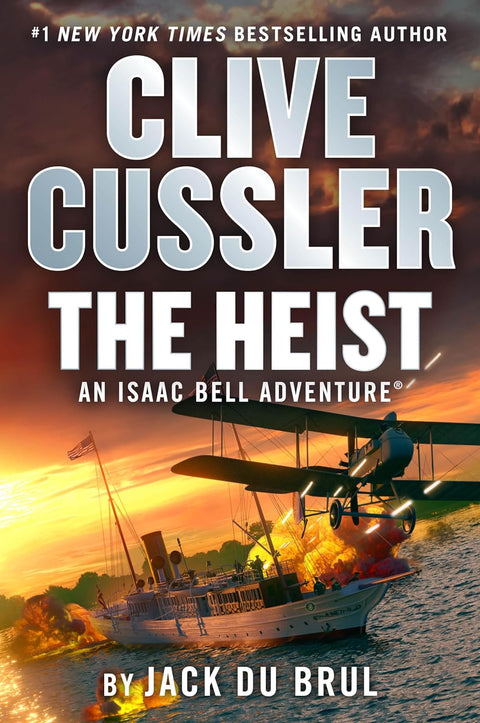 Clive Cussler The Heist (An Isaac Bell Adventure) - MPHOnline.com