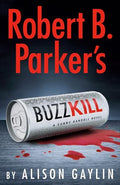 Sunny Randall #12: Robert B. Parker's Buzz Kill - MPHOnline.com