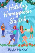 The Holiday Honeymoon Switch - MPHOnline.com