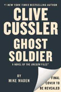 The Oregon Files #18: Clive Cussler Ghost Soldier (US) - MPHOnline.com