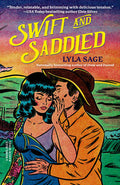 Swift and Saddled : A Rebel Blue Ranch Novel - MPHOnline.com