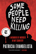 Some People Need Killing: A Memoir of Murder in My Country - MPHOnline.com