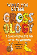 Would You Rather Grossology - MPHOnline.com