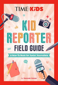 Kid Reporter Field Guide (TIME for Kids) - MPHOnline.com