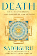 Death: Only for Those Who Shall Die—A Yogi's Guide to Living, Dying, and Beyond - MPHOnline.com