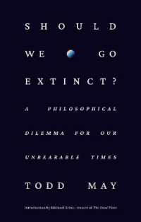 Should We Go Extinct?: A Philosophical Dilemma for Our Unbearable Times - MPHOnline.com