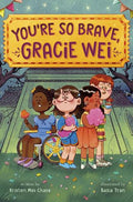 Gracie Wei #03: You're So Brave, Gracie Wei (TPB) - MPHOnline.com