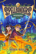Spellbinders #03: Overpowered (HC) - MPHOnline.com