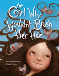 The Girl Who Wouldn't Brush Her Hair - MPHOnline.com