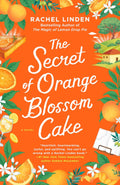A magical cookbook and a summer on her family’s Italian olive farm help a brokenhearted social media chef cook up a satisfying new life in this delectable novel from Rachel Linden. THE SECRET OF ORANGE BLOSSOM CAKE, now at MPHOnline.com.