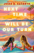 A grandmother tells her granddaughter about her twisty, often surprising, journey to who she is now in the sweeping NEXT TIME WILL BE OUR TURN by Jesse Q. Sutanto, now at MPHOnline.com.