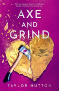 Axe and Grind - MPHOnline.com