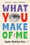 What You Make of Me - MPHOnline.com