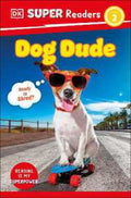 Dog Dude (DK Super Readers L2) - MPHOnline.com