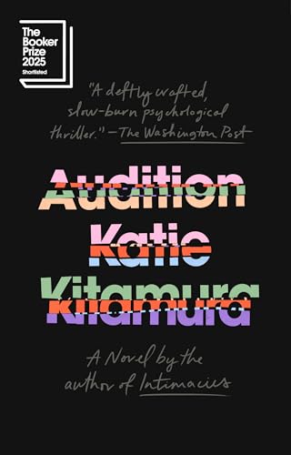 One woman, the performance of a lifetime. This is Katie Kitamura's AUDITION, an exhilarating, destabilizing Möbius strip of a novel that asks whether we ever really know the people we love. Now at MPHOnline.com.