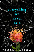 Everything We Never Said - MPHOnline.com