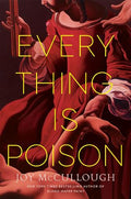 Everything Is Poison - MPHOnline.com