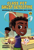 Class Pet Ghost Detective #02: Milkshake the Disappearing Milk Snake - MPHOnline.com