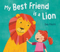 My Best Friend is a Lion (HC) - MPHOnline.com
