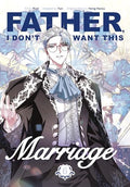 Father, I Don't Want This Marriage #6 - MPHOnline.com