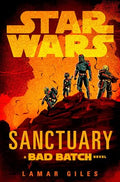 Star Wars: Sanctuary (A Bad Batch Novel) - MPHOnline.com