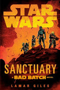 Star Wars: Sanctuary (A Bad Batch Novel) - MPHOnline.com