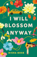 I Will Blossom Anyway - MPHOnline.com