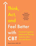Think Act and Feel Better with CBT - MPHOnline.com