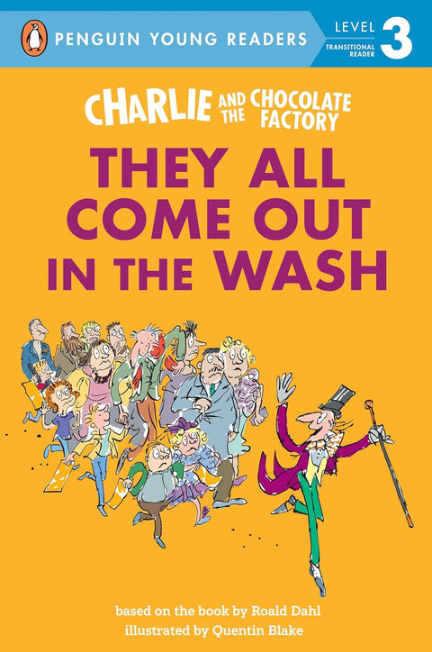 Penguin Young Readers L3: They All Come Out in the Wash (Charlie and the Chocolate Factory) - MPHOnline.com