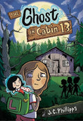 The Ghost in Cabin 13: A Graphic Novel - MPHOnline.com