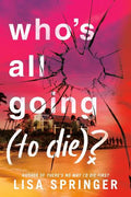 Who's All Going (to Die)? - MPHOnline.com