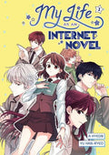 My Life as an Internet Novel Vol 01 - MPHOnline.com