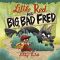 Little Red and Big, Bad Fred (HC) - MPHOnline.com