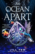 AN OCEAN APART: An electrifying dystopian novel from Jill Tew, packed with a tantalising love triangle, gripping political intrigue, and a Bachelor-style competition. Now at MPHOnline.com.