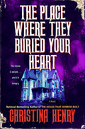 The Place Where They Buried Your Heart - MPHOnline.com