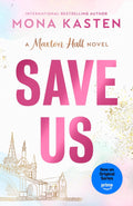 Save Us (US) Maxton Hall #03: - MPHOnline.com