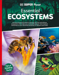 DK Super Planet: Essential Ecosystems - MPHOnline.com