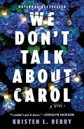 We Don't Talk About Carol - MPHOnline.com
