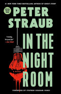 After a grotesque accident, a famous author discovers that her reality is not what it seems IN THE NIGHT ROOM, a horror novel from Peter Straub. Now at MPHOnline.com.